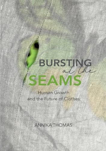 BURSTING at the SEAMS: Human Growth and the Future of Clothes