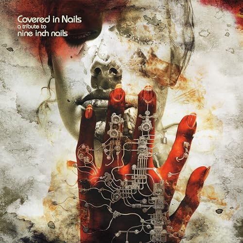 Covered In Nails - A Tribute To Nine Inch Nails