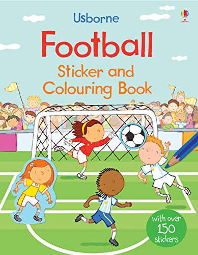 Football Sticker and Colouring Book: With over 150 stickers