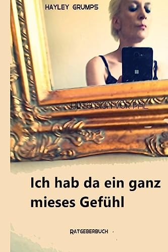 Ich hab da ein ganz mieses Gefuehl: Ratgeberbuch