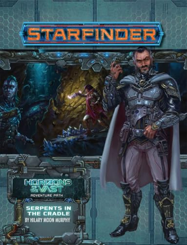 Starfinder Adventure Path: Serpents in the Cradle (Horizons of the Vast 2 of 6) (STARFINDER ADV PATH HORIZONS OF THE VAST)