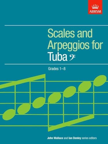 Scales and Arpeggios for Tuba, Bass Clef, Grades 1-8 (ABRSM Scales & Arpeggios)