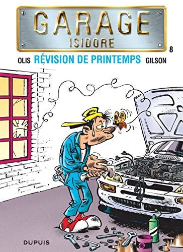 Garage Isidore - Tome 8 - Révision de printemps (nouvelle maquette)