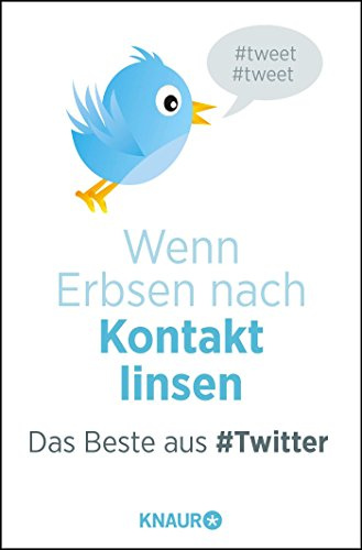 Wenn Erbsen nach Kontakt linsen: Das Beste aus #Twitter