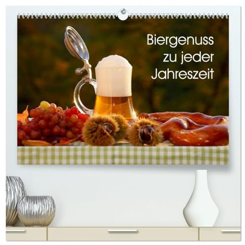 Biergenuss zu jeder Jahreszeit (hochwertiger Premium Wandkalender 2026 DIN A2 quer), Kunstdruck in Hochglanz: Stimmungsvolle Fotografien von Bier, ... Jahreszeiten. (CALVENDO Lifestyle)