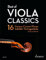 Best of Viola Classics: 16 beliebte Vortragsstücke für Viola und Klavier. Viola und Klavier. (Best of Classics)