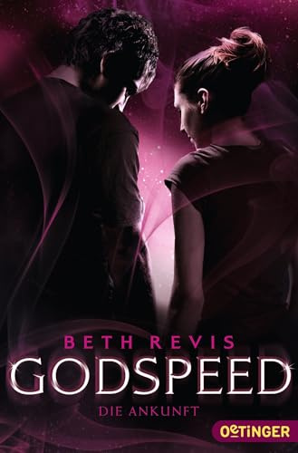 Godspeed 3. Die Ankunft