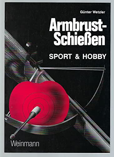 Armbrustschiessen: Sport & Hobby