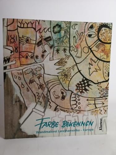 Farbe bekennen: Wandmalerei Lateinamerika - Europa