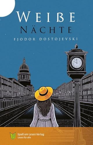 Weiße Nächte: In Einfacher Sprache