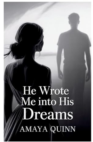 He Wrote Me into His Dreams