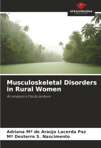 Musculoskeletal Disorders in Rural Women: An analysis of body posture