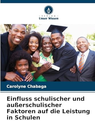 Einfluss schulischer und außerschulischer Faktoren auf die Leistung in Schulen: DE