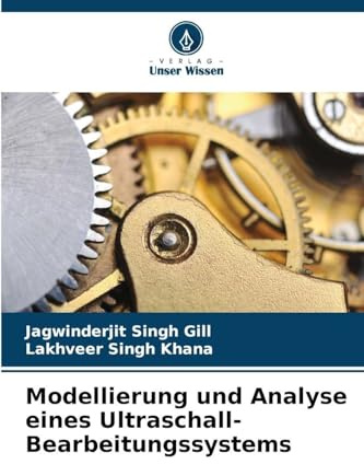 Modellierung und Analyse eines Ultraschall-Bearbeitungssystems