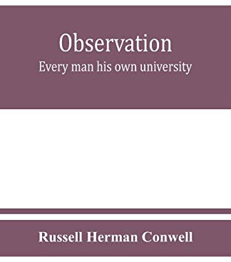 Observation: every man his own university