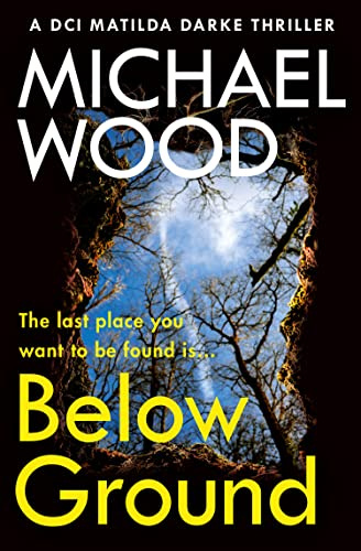 One More Chapter Below Ground (DCI Matilda Darke Thriller).