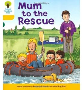 Oxford Reading Tree: Level 5: More Stories B: Mum to Rescue (Oxford Reading Tree, Biff, Chip and Kipper Stories New Edition 2011)