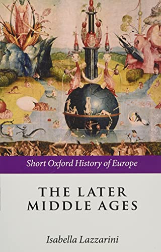 The Later Middle Ages (Short Oxford History of Europe)