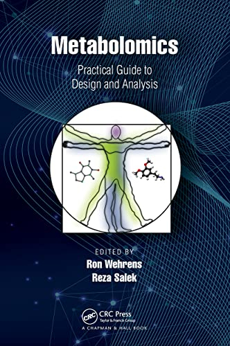 Metabolomics: Practical Guide to Design and Analysis (Chapman & Hall/CRC Mathematical and Computational Biology)