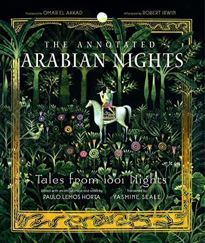The Annotated Arabian Nights: Tales from 1001 Nights: 0 (The Annotated Books)