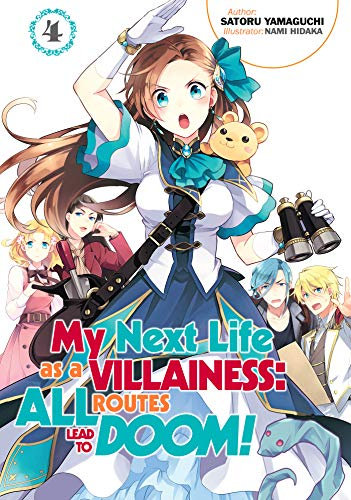 My Next Life as a Villainess: All Routes Lead to Doom! Volume 4 (MY NEXT LIFE AS VILLAINESS ALL ROUTES LEAD DOOM NOVEL SC, Band 4)