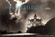 Vintage San Francisco 2006 Calendar: The Cool, Grey City of Love