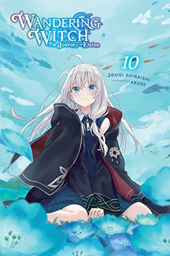 Wandering Witch: The Journey of Elaina, Vol. 10 (light novel) (Volume 10)