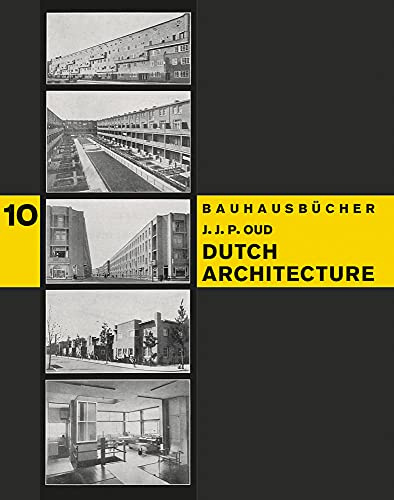 Dutch Architecture: Bauhausbücher 10 (Bauhausbücher, 10)