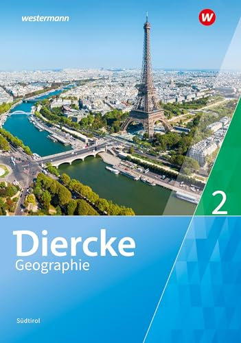 Diercke Geographie Südtirol - Ausgabe 2023: Schulbuch 2 (Diercke Geographie: Ausgabe 2023 für Südtirol)