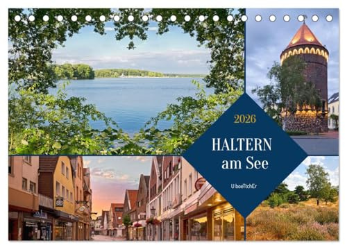 Haltern am See (Tischkalender 2026 DIN A5 quer), CALVENDO Monatskalender: Haltern am See ist eine extrem abwechslungsreiche Region zwischen Münsterland und Ruhrgebiet. (CALVENDO Orte)