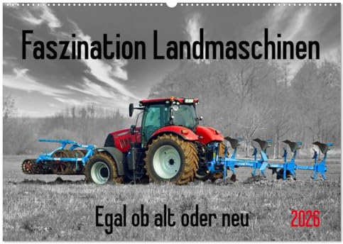 Faszination Landmaschinen - Egal ob alt oder neu (Wandkalender 2026 DIN A2 quer), CALVENDO Monatskalender: Nostalgische und moderne Traktoren in Szene gesetzt (CALVENDO Technologie)