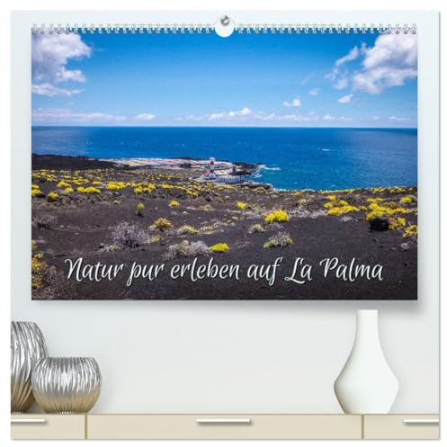 Natur pur erleben auf La Palma (hochwertiger Premium Wandkalender 2026 DIN A2 quer), Kunstdruck in Hochglanz: Impressionen von La Isla Bonita (CALVENDO Natur)