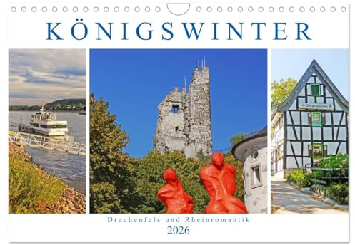 Königswinter. Drachenfels und Rheinromantik (Wandkalender 2026 DIN A4 quer), CALVENDO Monatskalender: Idyllische Weinstadt am Siebengebirge und am Rhein (CALVENDO Orte)