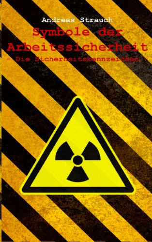 Symbole der Arbeitssicherheit: Die Sicherheitskennzeichen