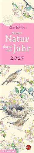 Edith Holden: Mit der Natur durchs Jahr Kalender 2027: Werke der britischen Künstlerin in einem länglichen Kalender. Wunderschöne Zeichnungen im Jahres-Wandkalender 2027.