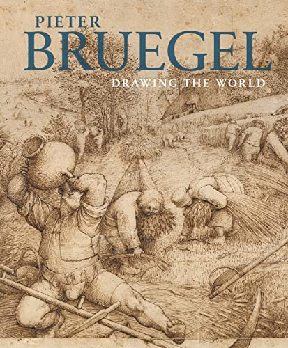 Pieter Bruegel: Drawing the World: Drawing the World. Albertina Museum Wien