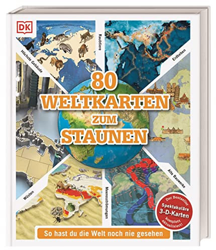 80 Weltkarten zum Staunen: So hast du die Welt noch nie gesehen. Sammlung von 80 thematischen Weltkarten in 3-D. Für Kinder ab 10 Jahren (Wo in aller Welt?)