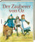 Der Zauberer von Oz: Hochwertige Geschenkausgabe des Kinderbuchklassikers nach L. Frank Baum (Knesebeck Kinderbuch Klassiker: Ingpen)