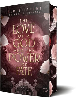 The Love of a God and the Power of Fate: Dark Romantasy (Nachtlicht-Reihe)