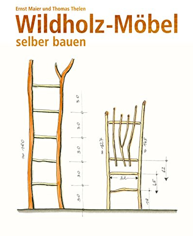 Wildholz-Möbel selber bauen