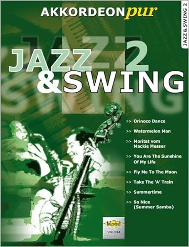 Jazz & Swing 2: Akkordeon pur bietet Spezialarrangements im mittleren Schwierigkeitsgrad