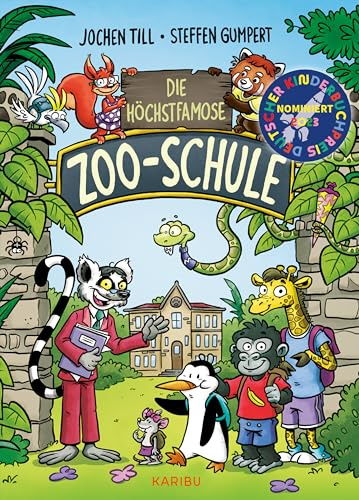 Die höchstfamose Zoo-Schule – Tierisch-lustige Vorlesegeschichte für die erste Klasse: Ausgezeichnet mit dem deutschen Kinderbuchpreis 2023 Platz 3