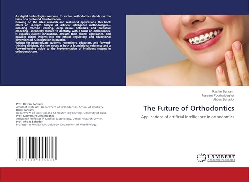 The Future of Orthodontics: Applications of artificial intelligence in orthodontics