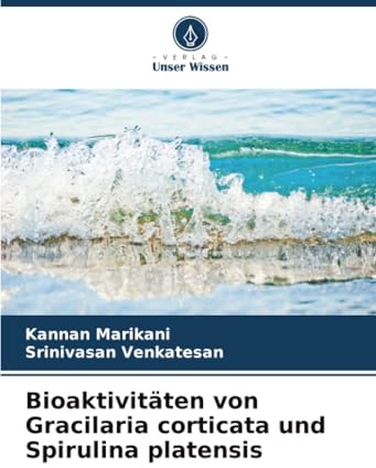 Bioaktivitäten von Gracilaria corticata und Spirulina platensis: DE