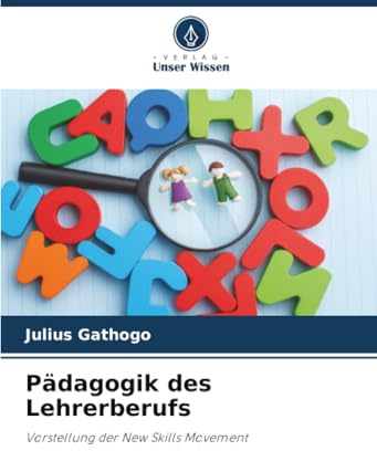 Pädagogik des Lehrerberufs: Vorstellung der New Skills Movement