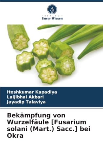 Bekämpfung von Wurzelfäule [Fusarium solani (Mart.) Sacc.] bei Okra: DE