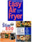 Easy Air Fryer Big & Bold Delicious Food, The Slim 800 Hot Air Fryer The Essential High Protein Cookbook & Quick & Easy Air Fryer Cookbook Collection 3 Books Set