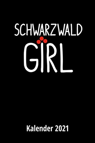 Schwarzwaldgirl Kalender 2021: 2 Seiten = 1 Woche, Terminplaner, Taschenkalender, Kalender, Wochenplaner, Planer, Organizer 2021