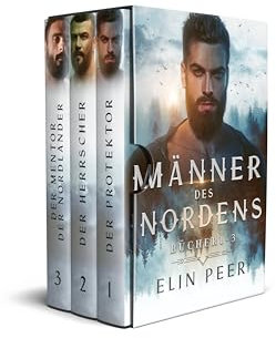 Männer des Nordens Bücher 1-3: Ein Männer des Nordens Liebesroman-Boxset