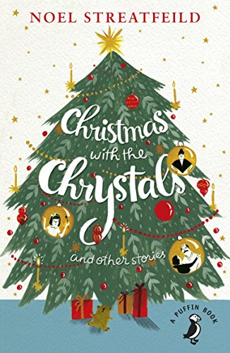 Christmas with the Chrystals & Other Stories (A Puffin Book)